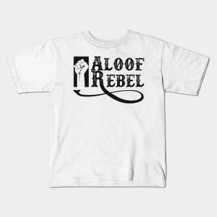Aloof Rebel Kids T-Shirt